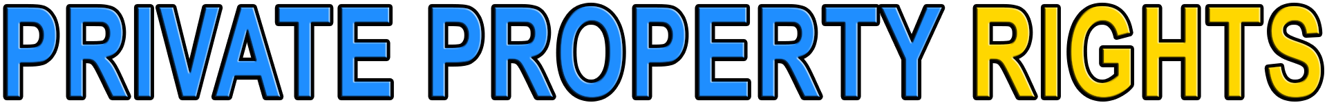 PRIVATE PROPERTY RIGHTS